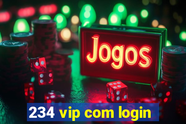 234 vip com login